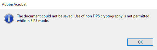 security - Problems with FIPS Mode in Adobe Acrobat Pro 2020 and 
