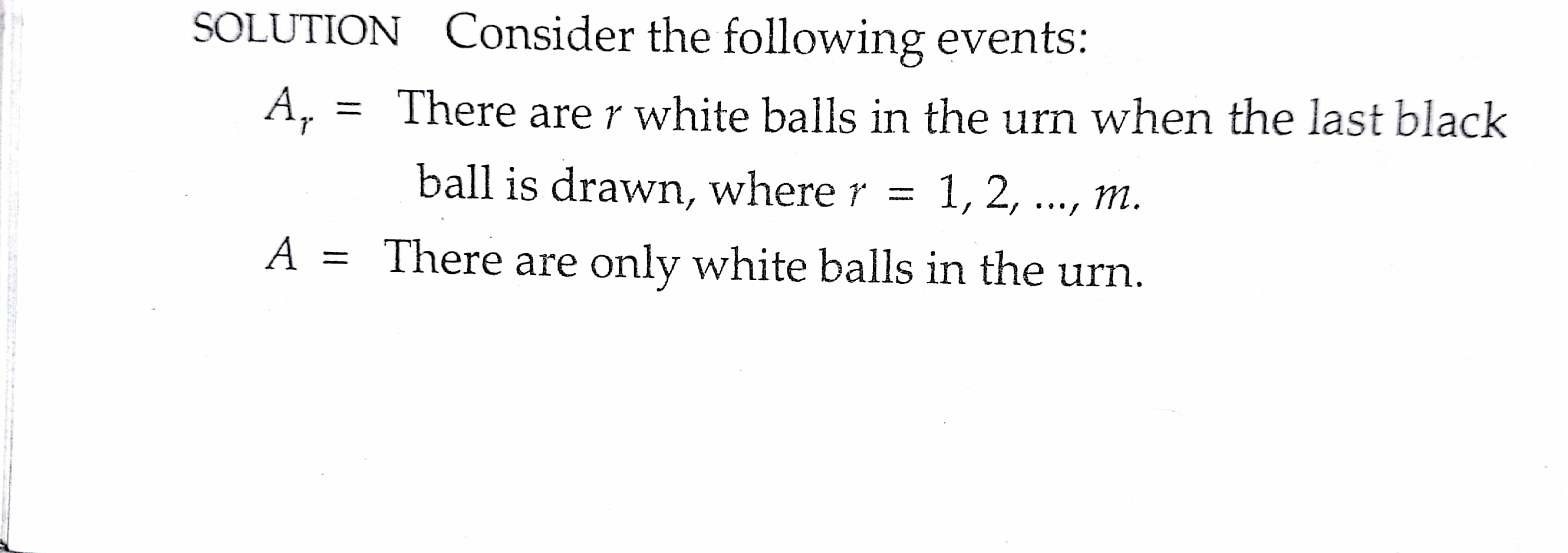 probability that the white balls are left in the urn Mathematics Stack Exchange