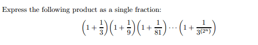 Express the following product as a single fraction (1+\frac{1}{3})(1