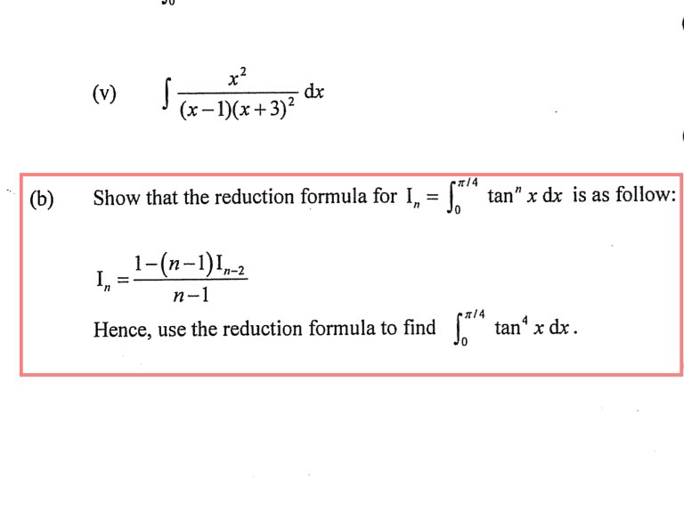 calculus Can't understand a reduction formula question Mathematics