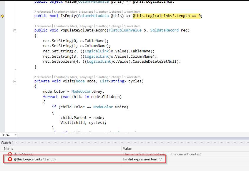 c Invalid expression term '.' nullconditional, watch window and