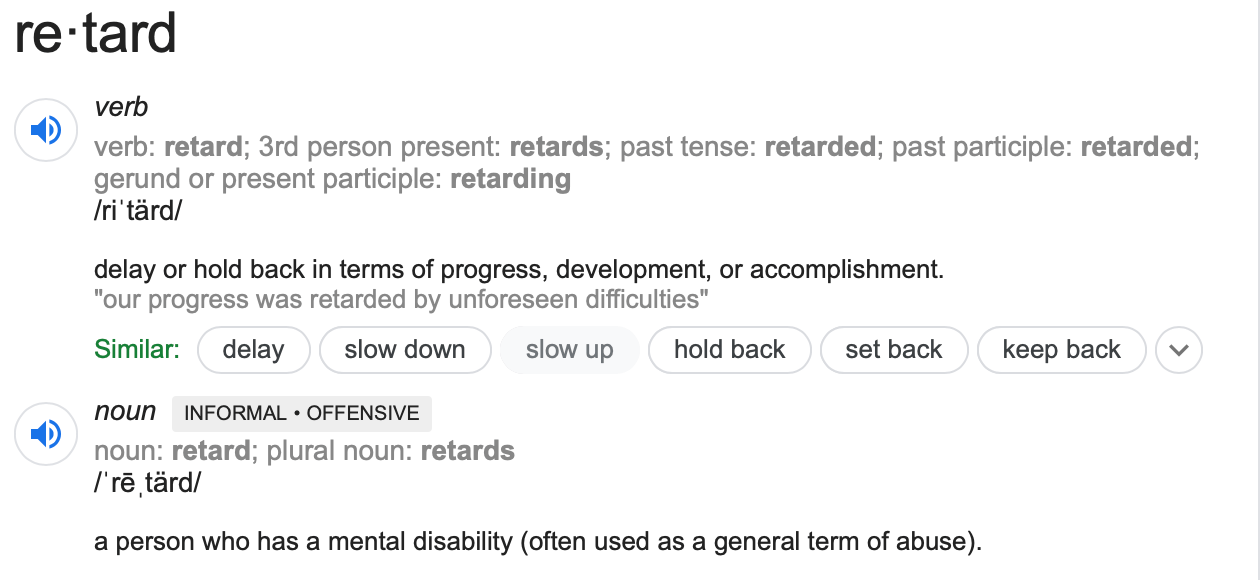 Is "retard" offensive when used as a verb? English Language & Usage