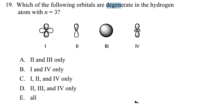 Which orbitals of the hydrogen atom are degenerate for n=3? Chemistry