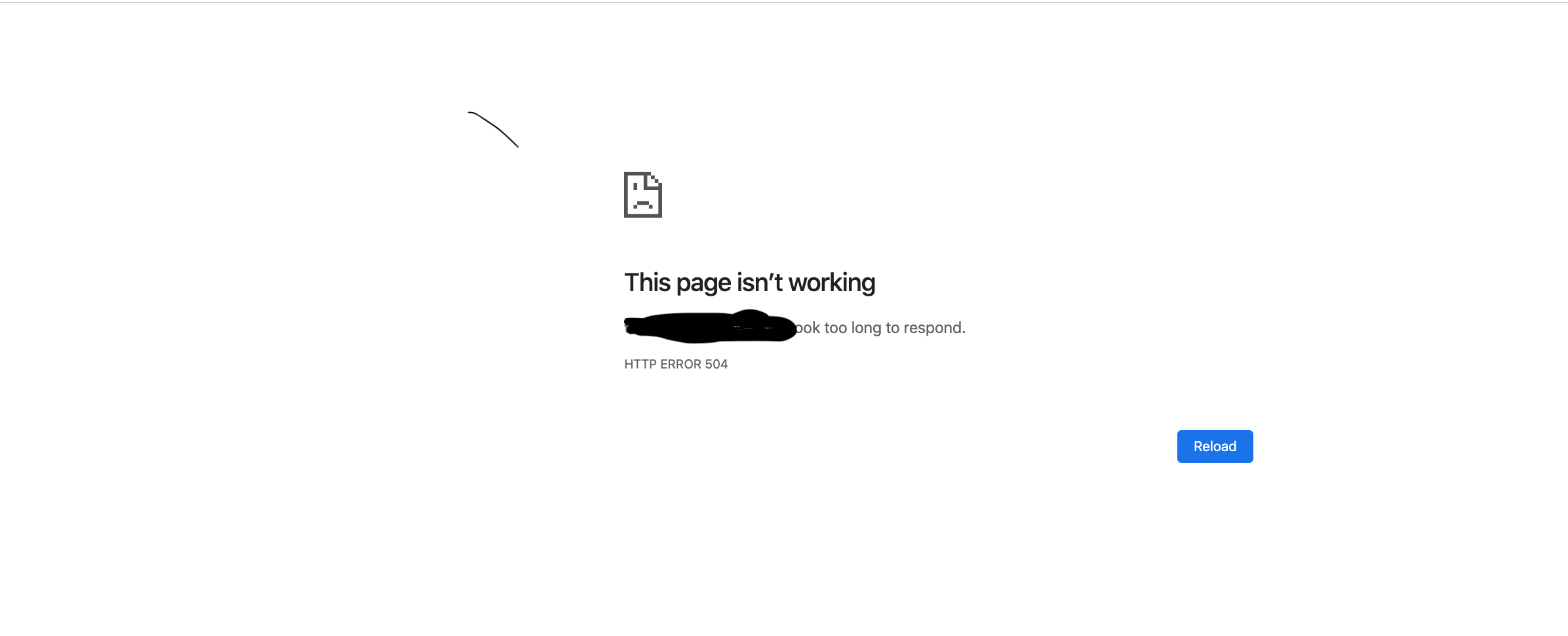 This page isn't working. took too long to respond. HTTP
