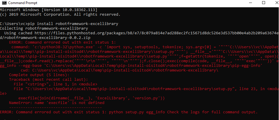 robotframework how to fix " Command errored out with exit status 1