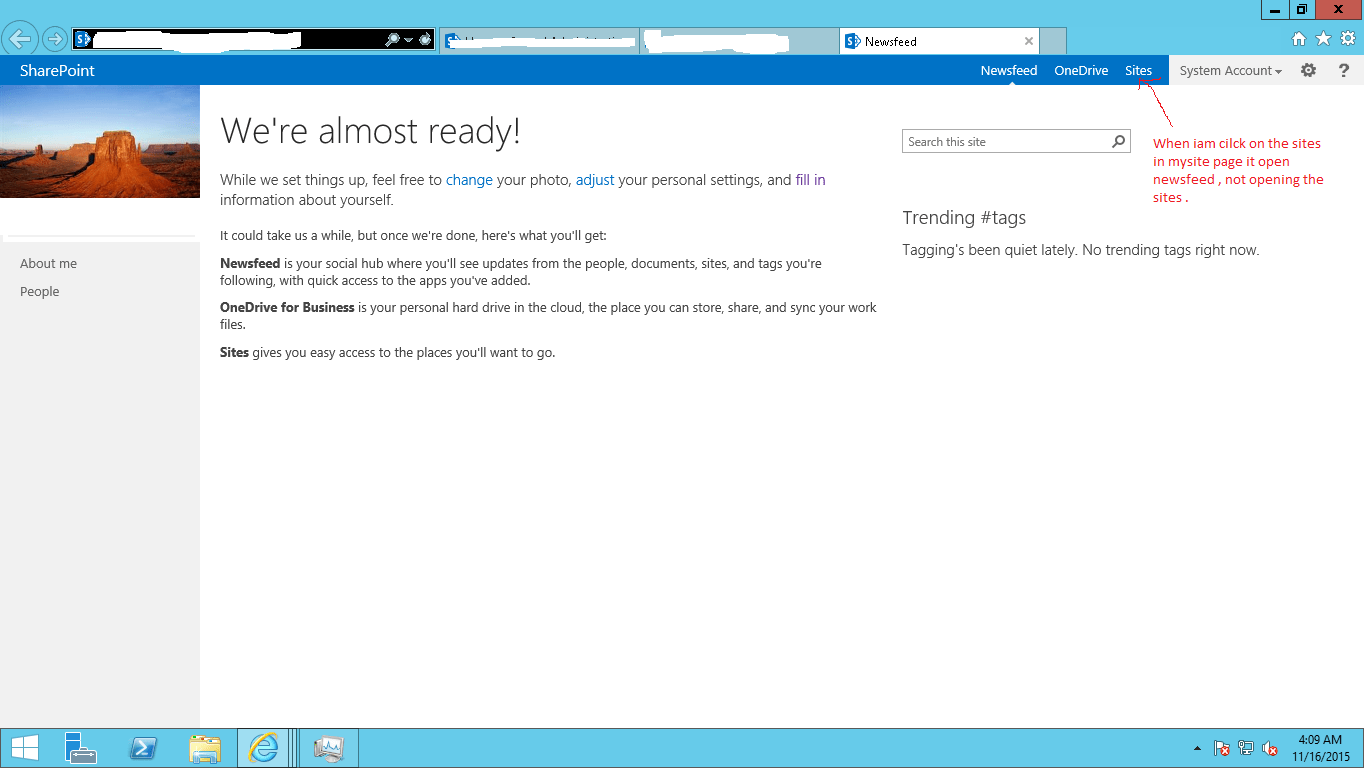 Sites not opened in mysite SharePoint Stack Exchange