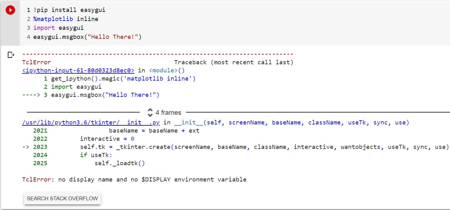 Tried to execute the easygui module in google colab but received no
