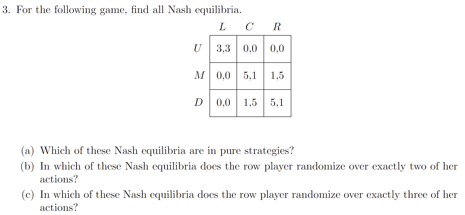 economics Game theory mixed strategy on a 3x3 Matrix. Finding which actions a player will