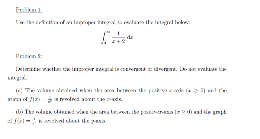 Calculus Use The Definition Of An Improper Integral To Evaluate