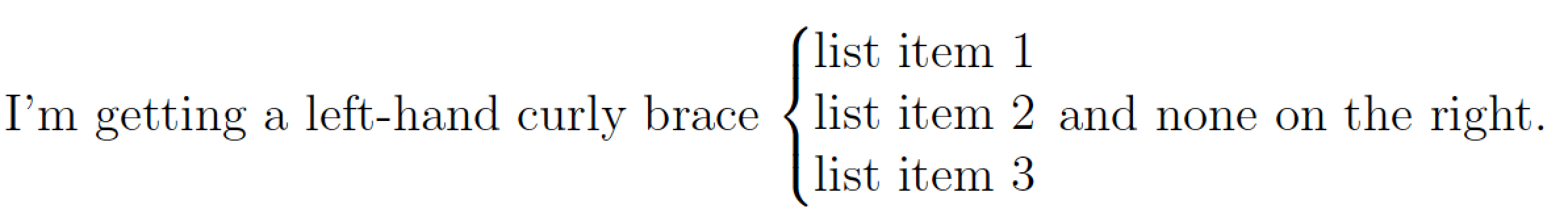 Curly Brackets Spanning Multiple Lines No Math Env Only 1 Bracket At Side Tex Latex Stack Exchange
