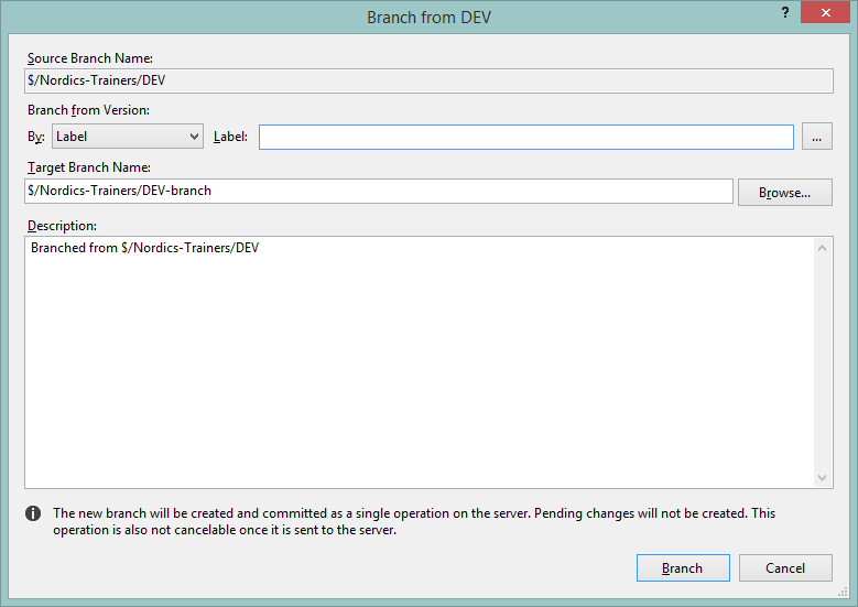 visual studio How to create a Branch from TFS project (from a labelled version) Stack Overflow