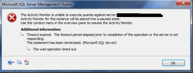 Activity Monitor (SSMS) timeout error on Sql server instance - Database