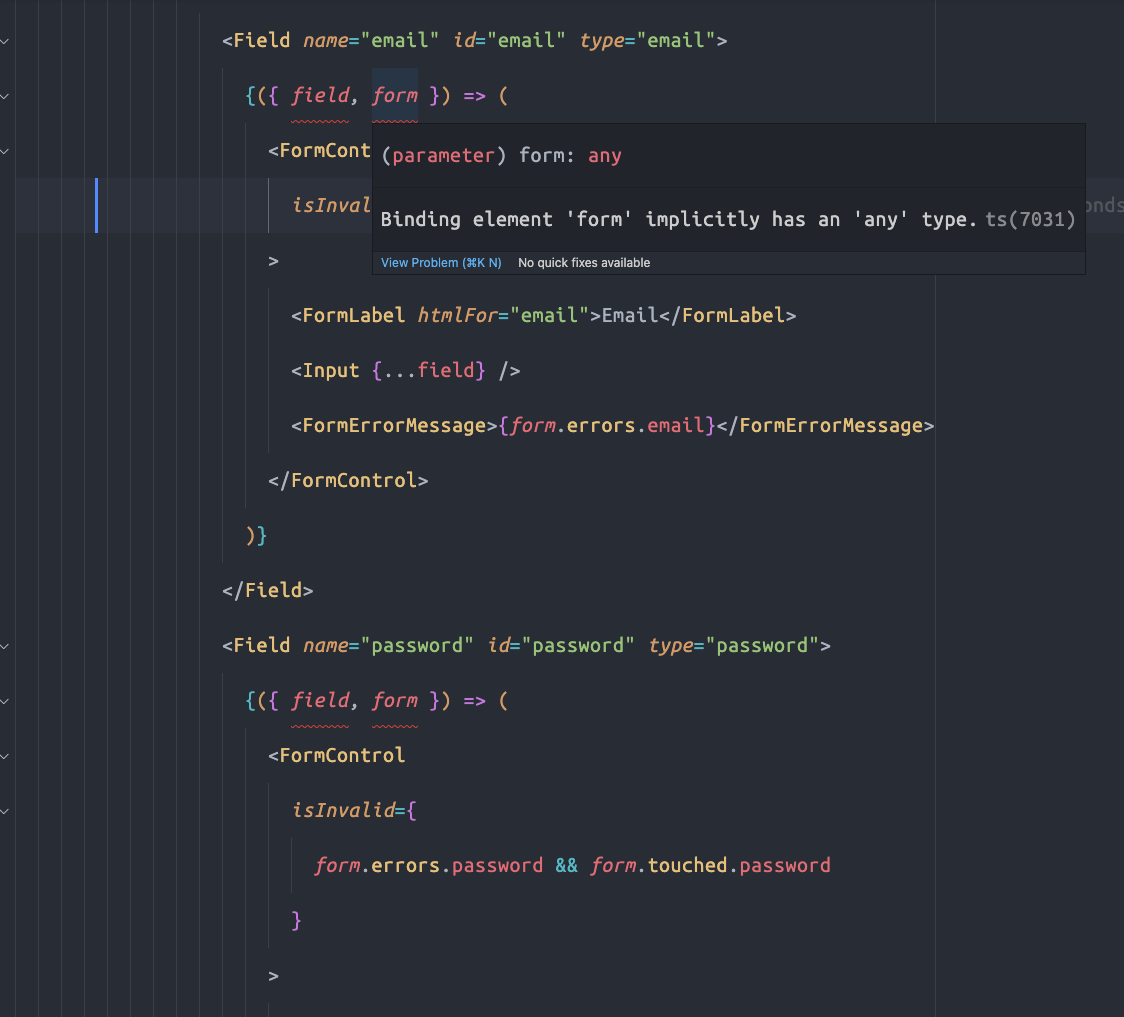reactjs Formik + Yup + Typescript, Binding element 'field' implicitly