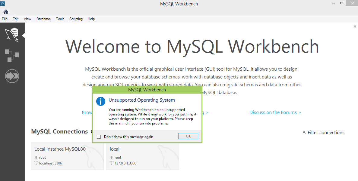MySQL workbench giving an error "Unsupported operating system" when