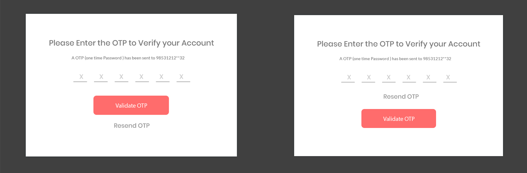 usability In a Verify OTP Modal Box, "verify OTP" button will be