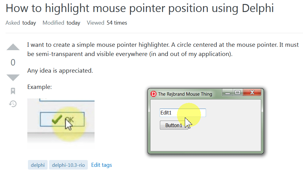 How to highlight mouse pointer position using Delphi Stack Overflow