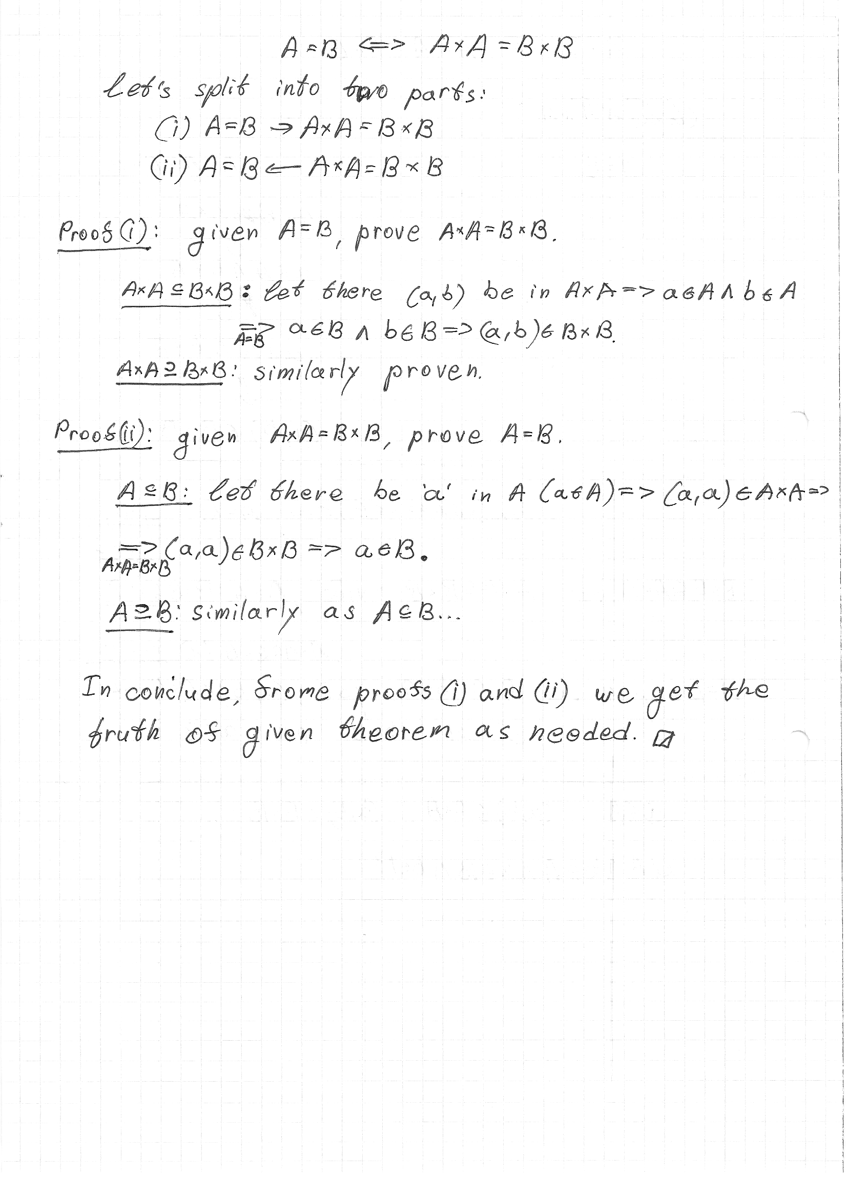 elementary set theory prove A=B \iff A \times A = B \times B