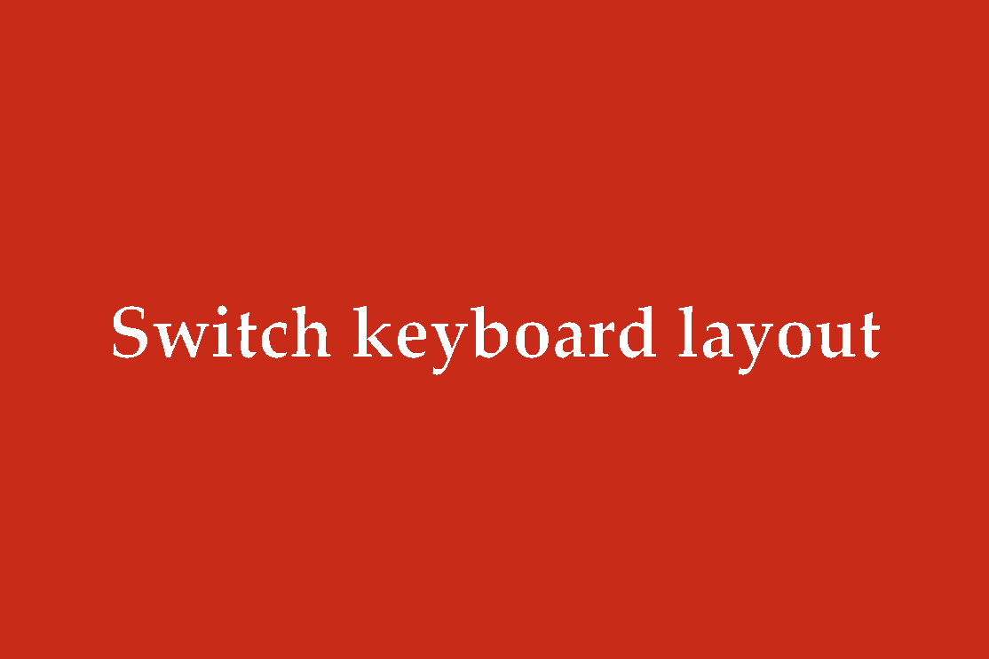 windows Don't switch keyboard layout if fast typing Super User