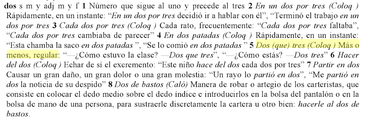 modismos Origin and documentation of meaning "dos tres" as *soso