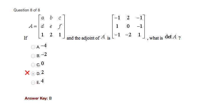 matrices Finding the determinant of a matrix given the adjoint