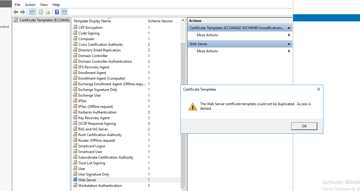 The Web Server Certificate Template Could Not Be Duplicated. Access Is Denied - Stack Overflow