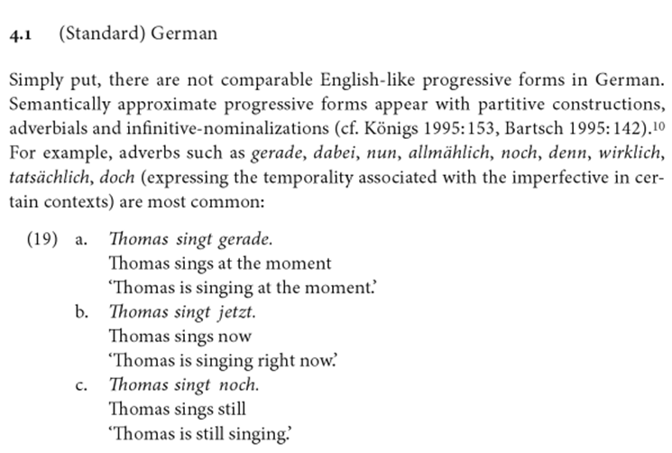 Most narratives are expressed with past tenses. Why Doesn T German Have A Present Continuous Tense German Language Stack Exchange