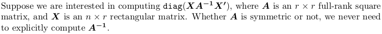 r How to compute diag(X * solve(A) * t(X)) efficiently without