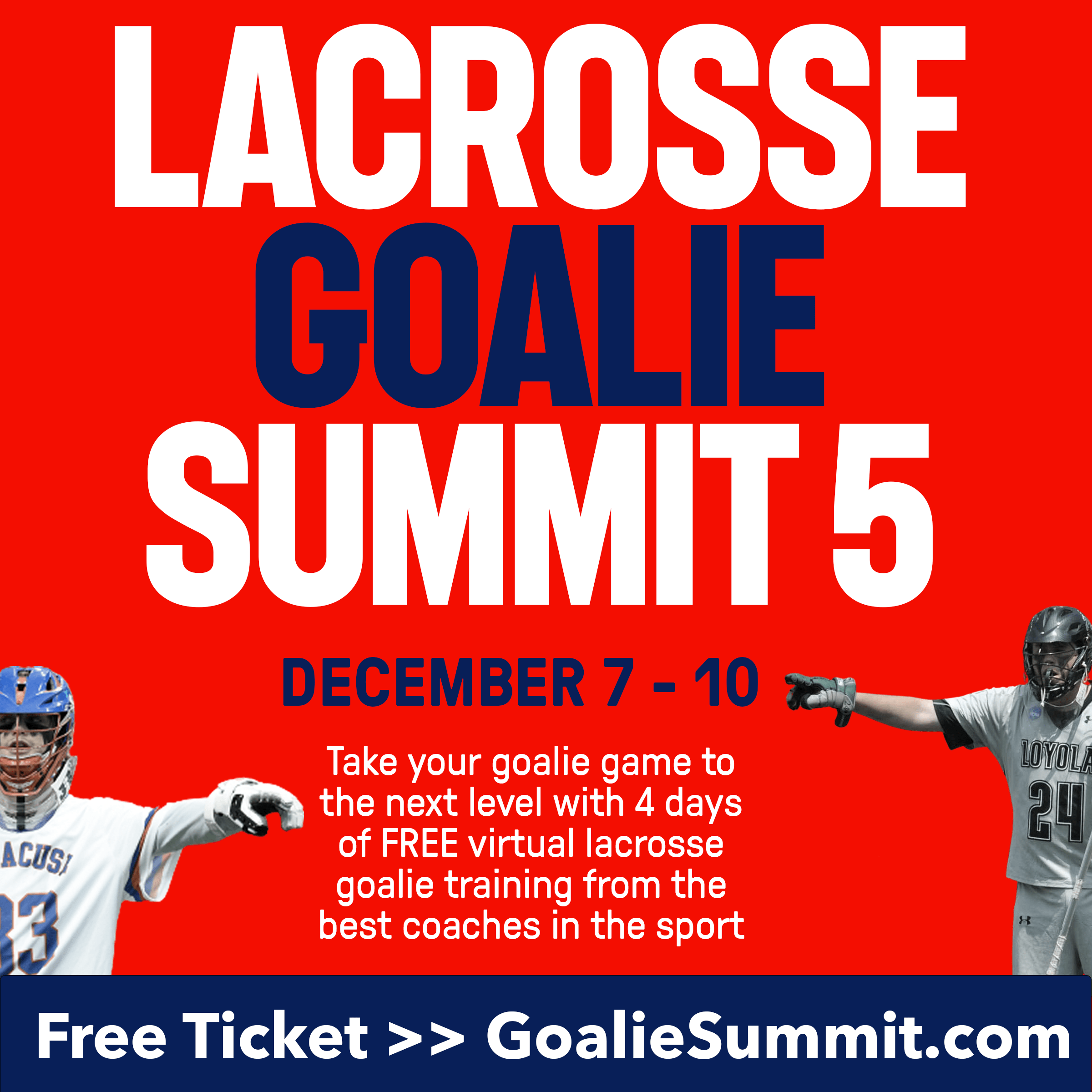 Lacrosse Goalie Summit 5 Free Goalie Training Event