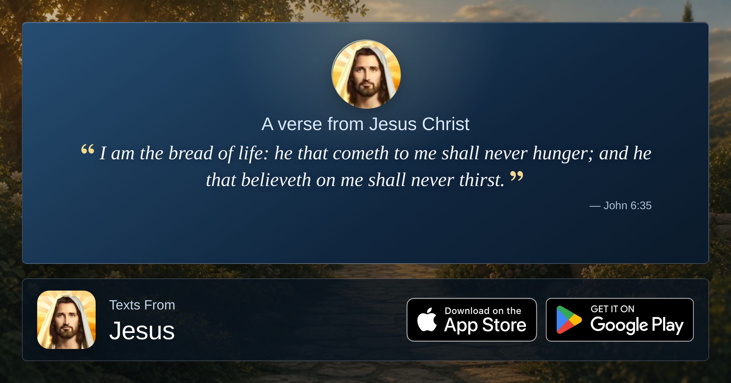 A quote from Jesus Christ “I am the bread of life”