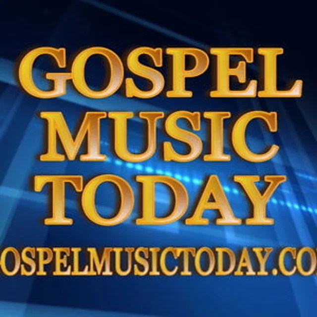 GOSPEL MUSIC TODAY