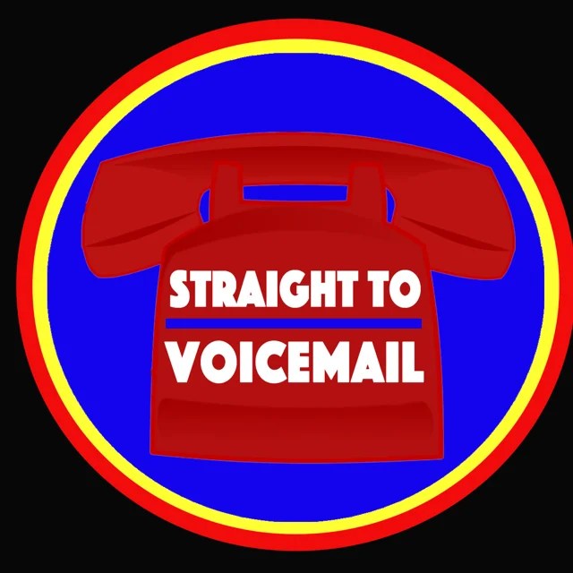 Straight to Voicemail