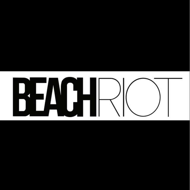 BEACH RIOT
