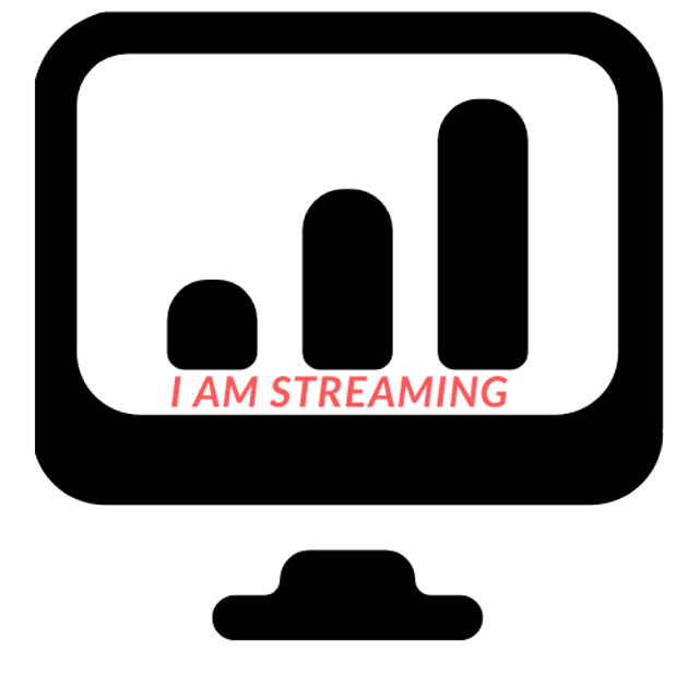 I AM STREAMING