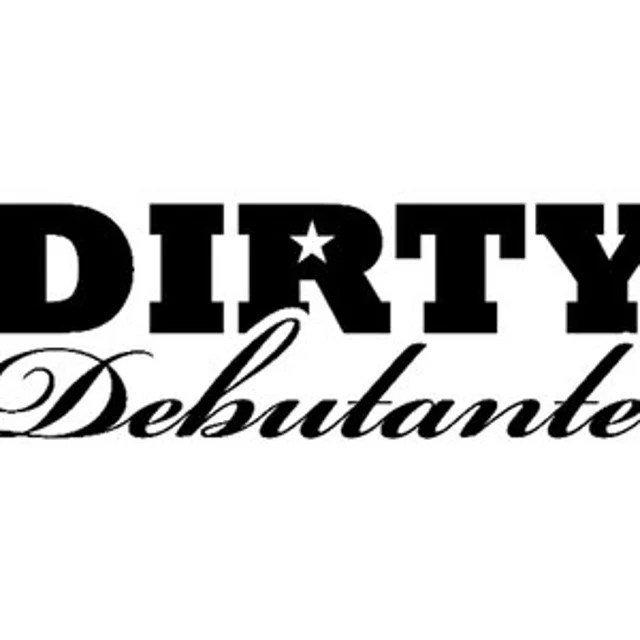 Dirty Debutante
