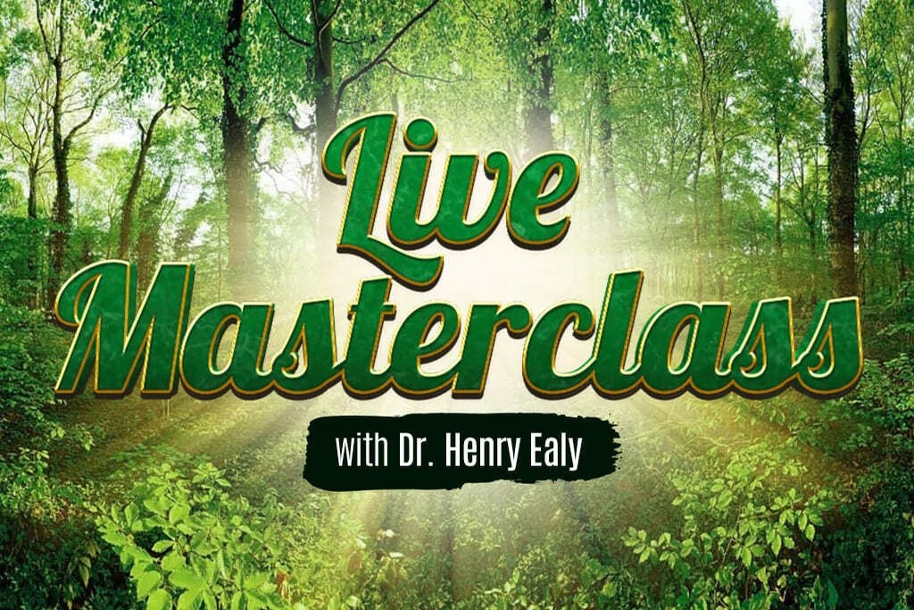 LIVE Masterclass with Dr. Henry Ealy on Friday, August 18th at 2 PM ET
