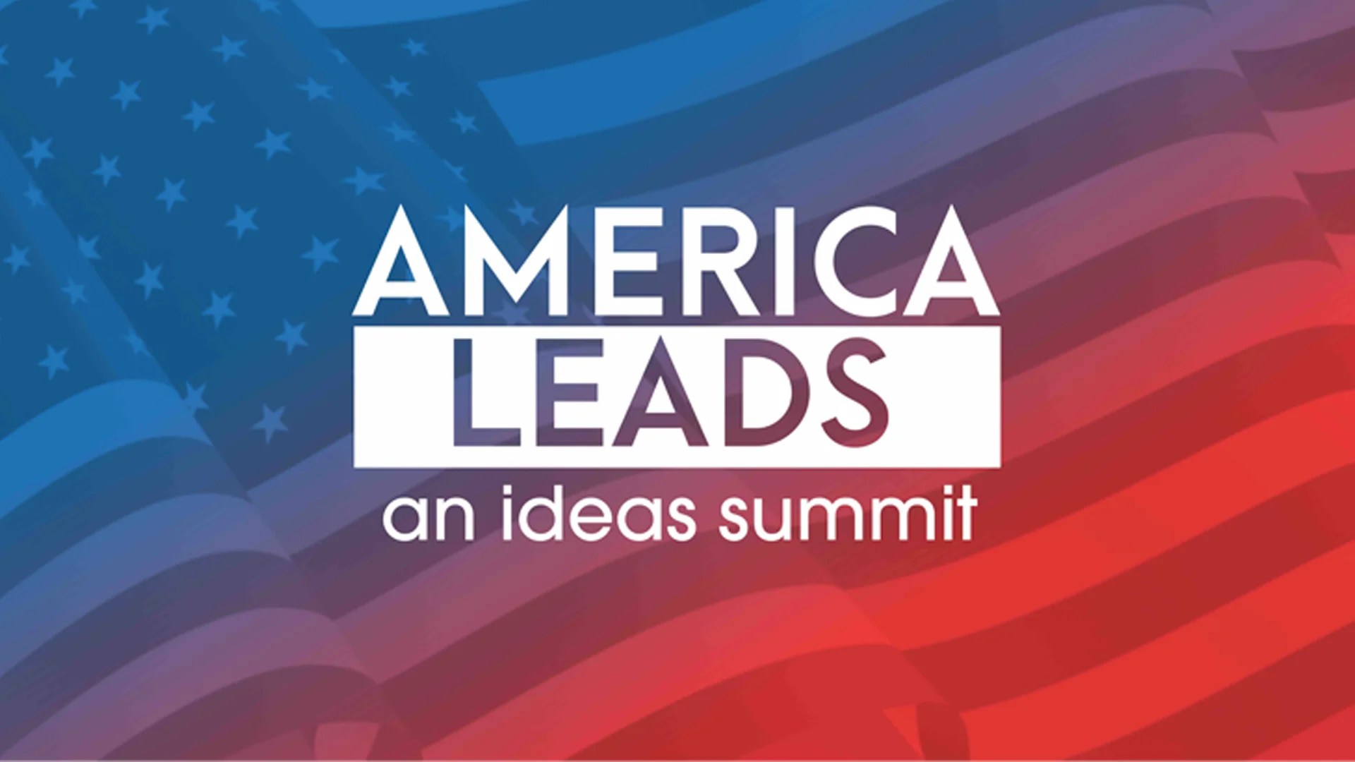 America Leads An Ideas Summit
