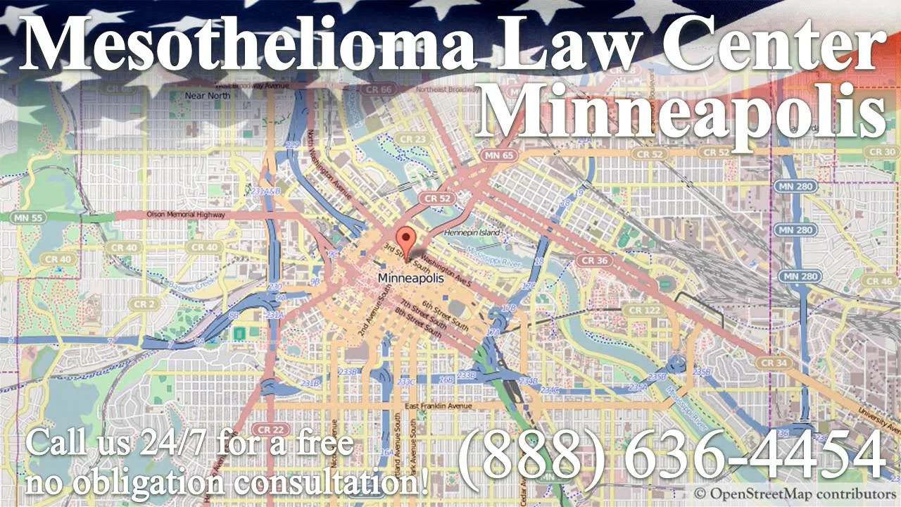 Minneapolis, MN Mesothelioma & Asbestos Lawyer Attorney Lawsuit