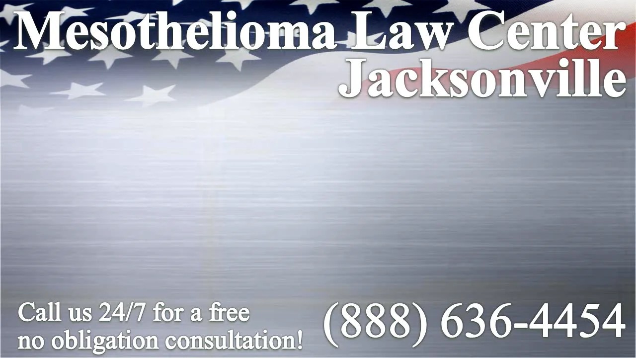Jacksonville, FL Mesothelioma & Asbestos Lawyer Attorney