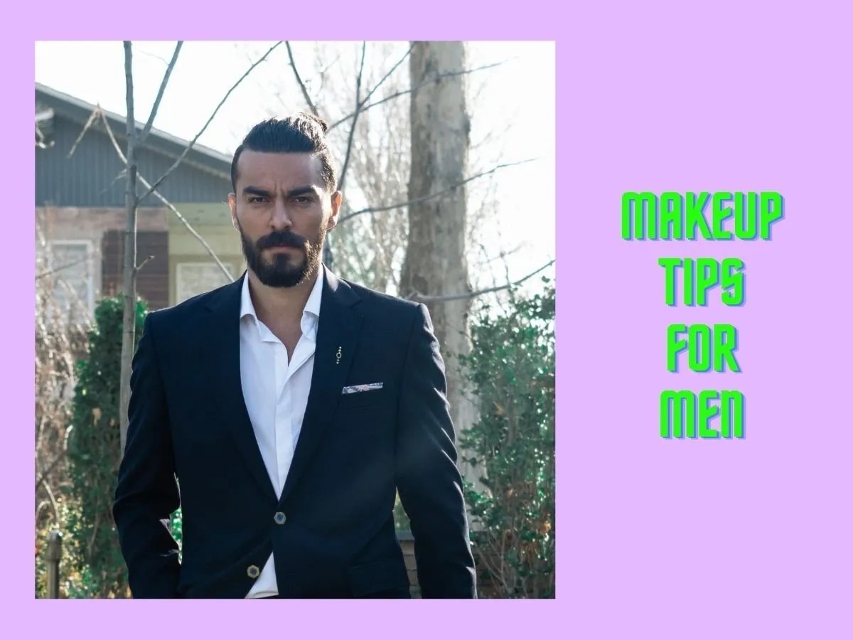 Makeup for men Easy makeup steps grooms can follow for flawless look