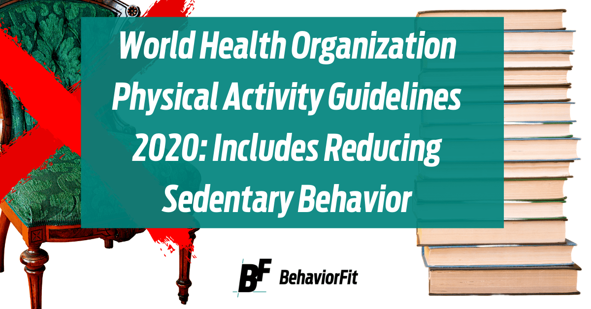 WHO guidelines on physical activity and sedentary behaviour