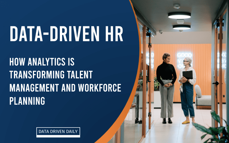 DataDriven HR How Analytics is Transforming Talent Management and