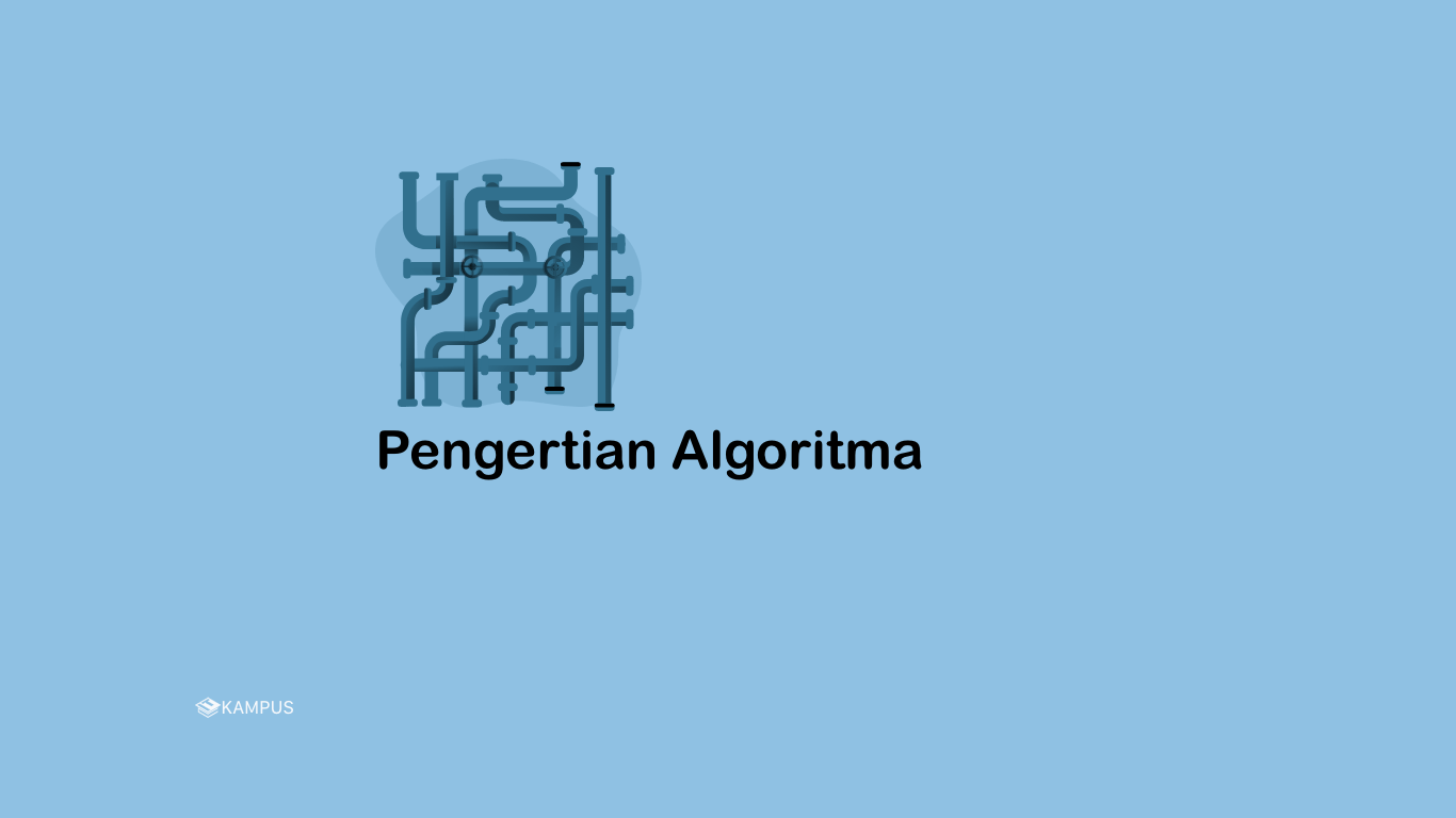 Pengertian Algoritma - Ciri dan Sifatnya