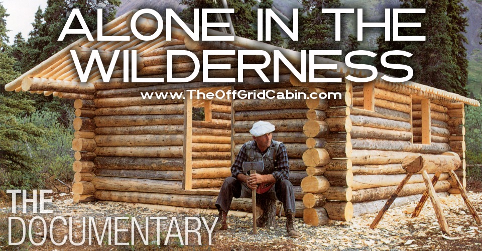 Dick Proenneke in Alone in the Wilderness YouTube