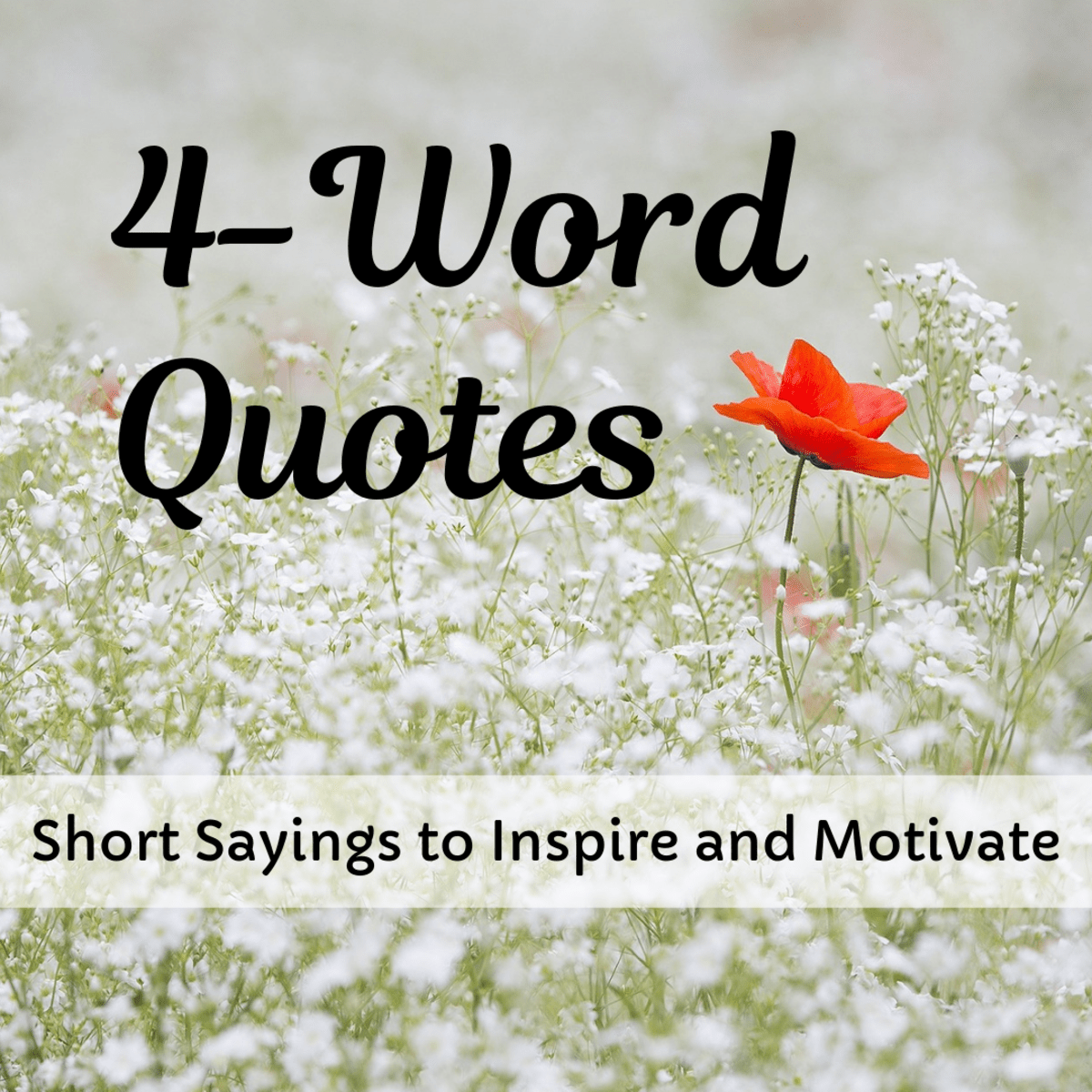 130 Short Quotes That Will Inspire You (Fast) Wisdom.