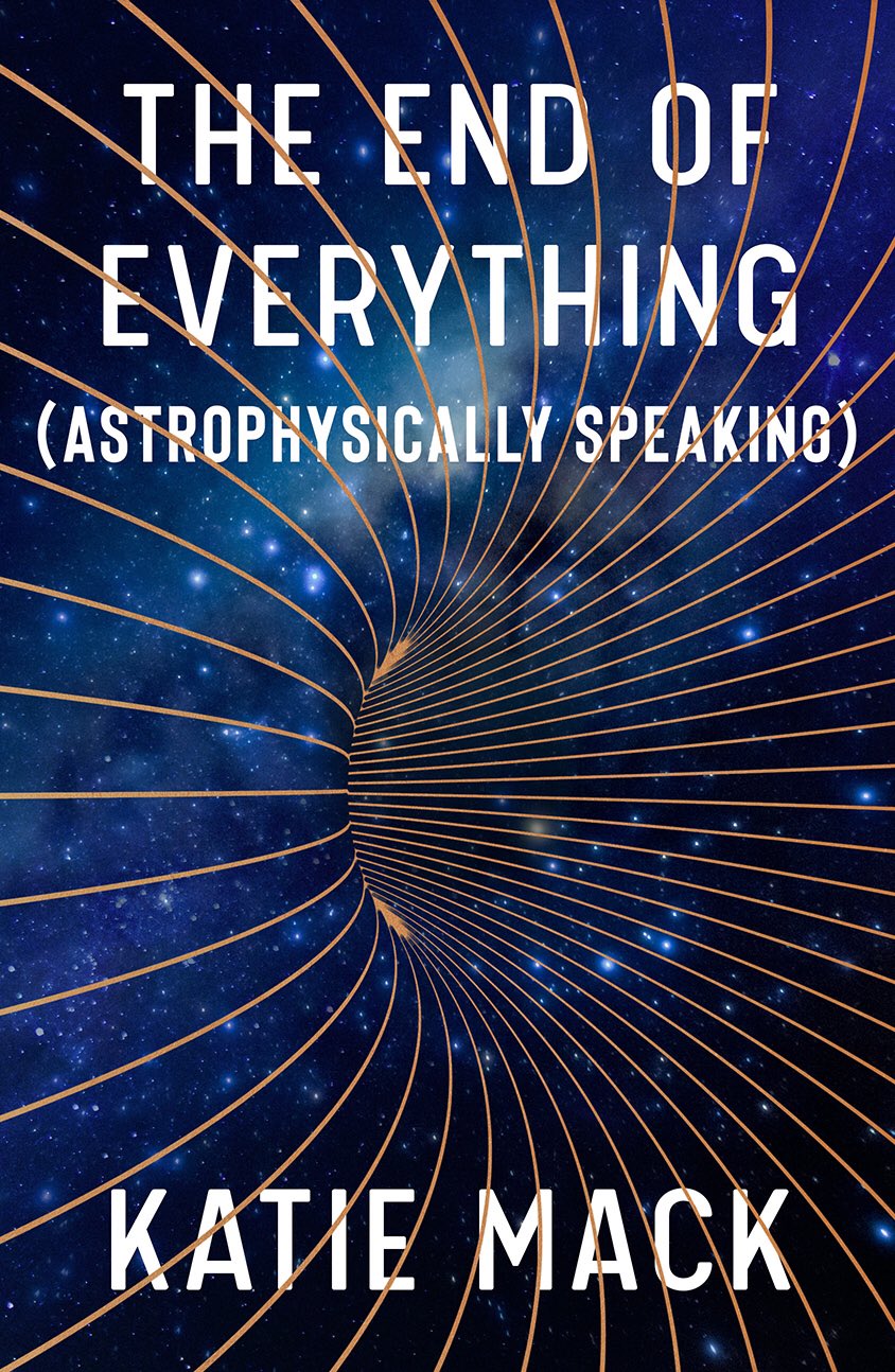 The End of Everything by Katie Mack Weatherwax Report(04)