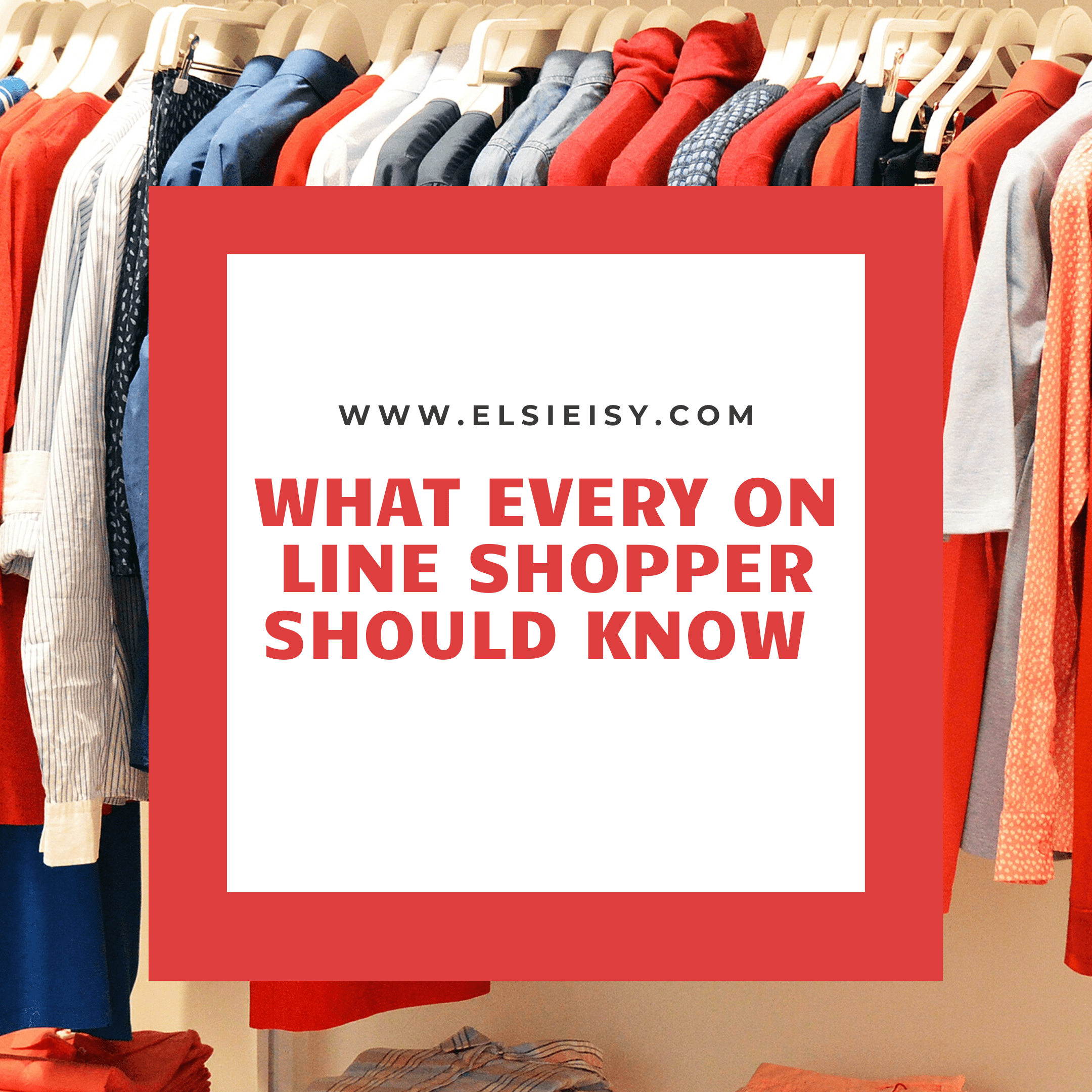 What Every Online Shopper Should Know ELSiEiSY blog(03)