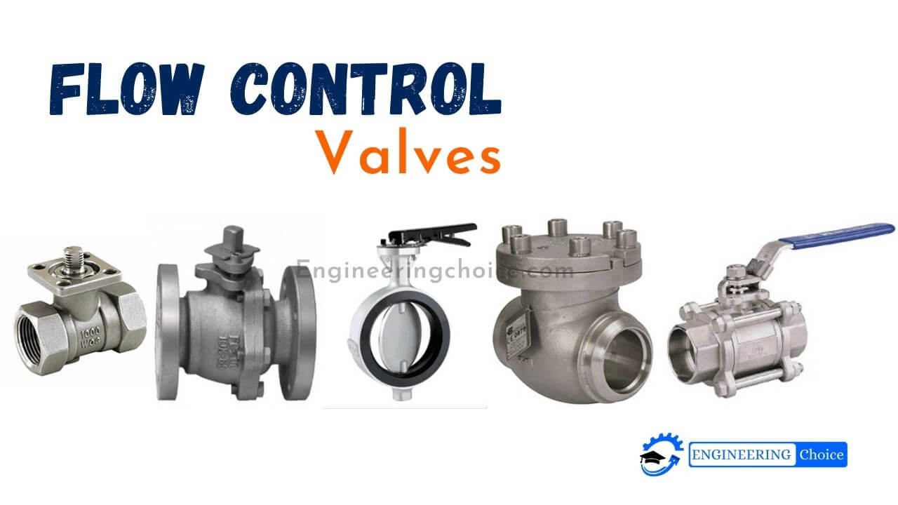 What Is Flow Control Valve? Types, And Application