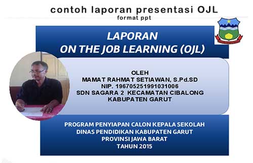 Contoh Laporan Presentasi OJL Kepala Sekolah | Padamu Pendidikan Indonesia