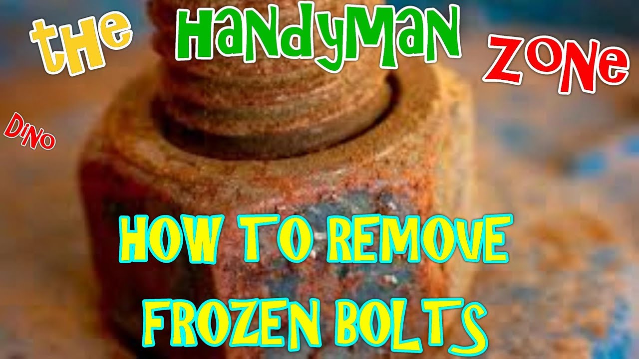 TIPS FOR FROZEN BOLT REMOVAL YouTube