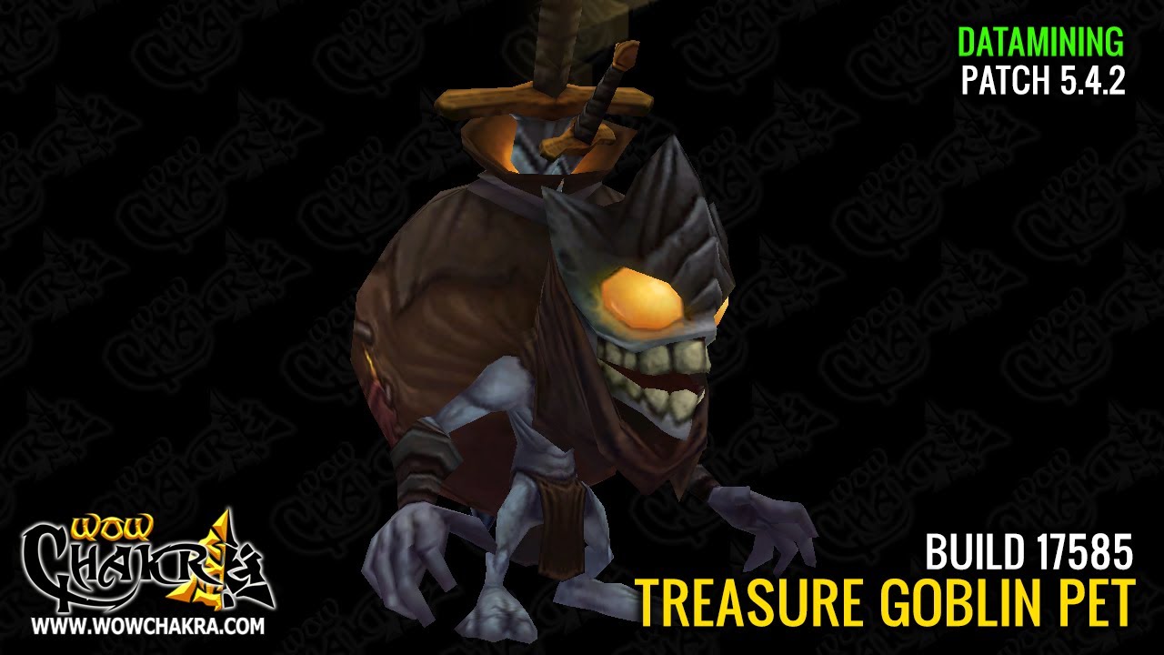New Treasure Goblin Pet Patch 5.4.2 YouTube